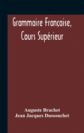 Grammaire Franaise, Cours Suprieur