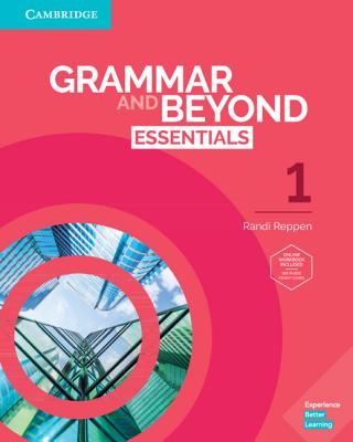 Grammar and Beyond Essentials Level 1 Student's Book with Online Workbook - Reppen, Randi