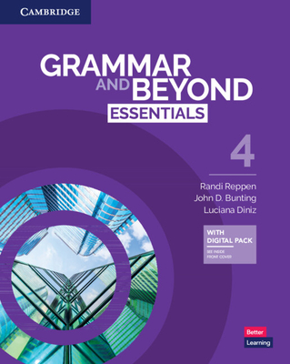 Grammar and Beyond Essentials Level 4 Student's Book with Digital Pack - Reppen, Randi, and Bunting, John D., and Diniz, Luciana