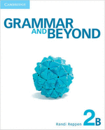 Grammar and Beyond Level 2 Student's Book B and Writing Skills Interactive Pack