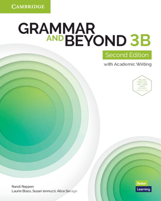 Grammar and Beyond Level 3b Student's Book with Online Practice - Reppen, Randi, and Blass, Laurie, and Iannuzzi, Susan