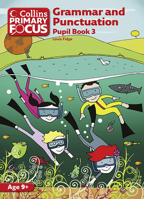 Grammar and Punctuation: Pupil Book 3 - Fidge, Louis