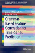 Grammar-Based Feature Generation for Time-Series Prediction