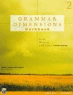 Grammar Dimensions, Book 1: Form, Meaning, and Use