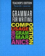 Grammar for Writing, 4th Course (Grammar for Writing Ser. 2) - Lee, Martin; Goldenberg, Phyllis; Epstein, Elaine; Domblewski, Carol