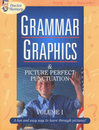 Grammar Graphics & Picture Perfect Punctuation: A Fun and Easy Way to Learn Through Pictures! - Lucas, Jerry