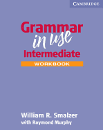 Grammar in Use Intermediate Workbook Without Answers