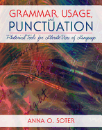 Grammar, Usage, and Punctuation: Rhetorical Tools for Literate Uses of Language
