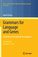 Grammars for Language and Genes: Theoretical and Empirical Investigations