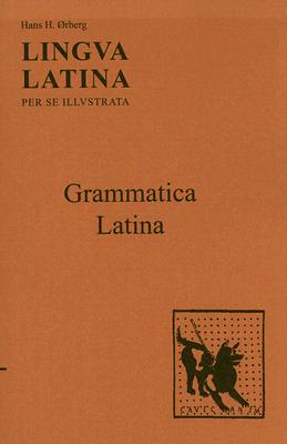 Grammatica Latina - rberg, Hans H.