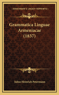 Grammatica Linguae Armeniacae (1837)