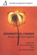 Grammatical Change: Theory and Description