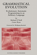 Grammatical Evolution: Evolutionary Automatic Programming in an Arbitrary Language