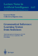 Grammatical Inference: Learning Syntax from Sentences: Third International Colloquium, Icgi-96, Montpellier, France, September 25 - 27, 1996. Proceedings