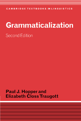 Grammaticalization - Hopper, Paul J., and Traugott, Elizabeth Closs