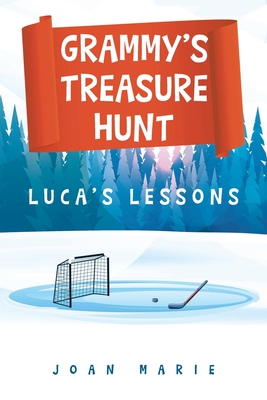 Grammy's Treasure Hunt: Luca's Lessons - Marie, Joan