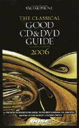 Gramophone Classical Good CD & DVD Guide - Gramophone Publications