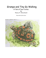 Gramps and Tiny Go Walking: A Tale of Two Turtles