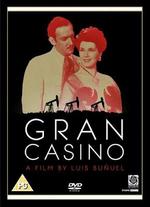 Gran Casino - Luis Buuel