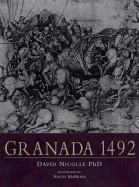 Granada 1492: The Twilight of Moorish Spain