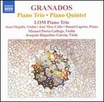 Granados: Piano Trio; Piano Quintet