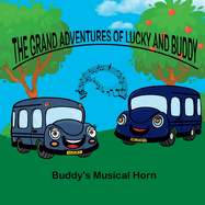 Grand adventures of Lucky and Buddy: Buddy's Musical Horn