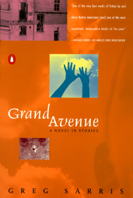 Grand Avenue: A Novel in Stories - Sarris, Greg