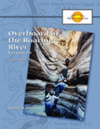 Grand Canyon Adventures: Overboard/Roaring River Action Plan Participant 5 Pack (Grand Canyon Adventures)