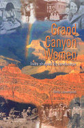 Grand Canyon Women: Lives Shaped by Landscape - Leavengood, Betty