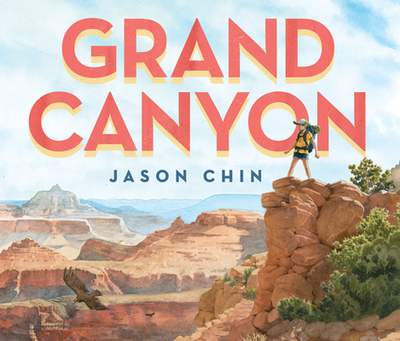 Grand Canyon - Chin, Jason (Illustrator), and Marshall, Qarie (Narrator)