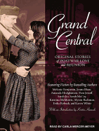 Grand Central: Original Stories of Postwar Love and Reunion