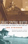 Grand Central Winter: A Story from the Streets of New York City