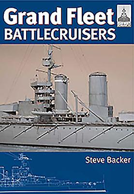Grand Fleet Battlecruisers: Shipcraft Special - Backer, Steve