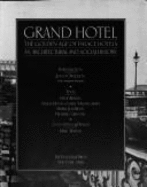 Grand Hotel: The Golden Age of Palace Hotels: An Architectural and Social History - Walter, and Watkin, David