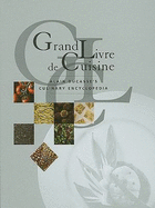 Grand Livre de Cuisine: Alain Ducasse's Culinary Encyclopedia