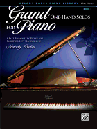 Grand One-Hand Solos for Piano, Bk 3: 8 Late Elementary Pieces for Right or Left Hand Alone