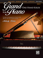 Grand One-Hand Solos for Piano, Bk 4: 8 Early Intermediate Pieces for Right or Left Hand Alone