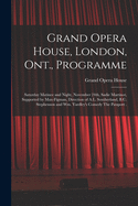 Grand Opera House, London, Ont., Programme [microform]: Saturday, Matinee and Night Oct. 10th, the Irish Character Comedian Dan McCarthy, Presenting the Successful Irish Comedy Drama in Three Acts, Written by Mr. McCarthy and Entitled The Irish...