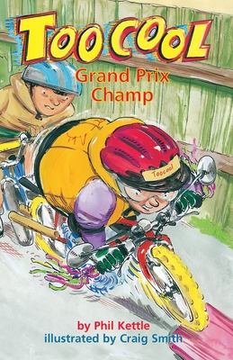 Grand Prix Champion - Too Cool - Kettle, Phil