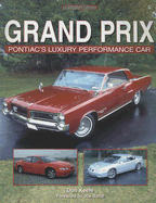 Grand Prix: Pontiac's Luxury Performance Car - Keefe, Don