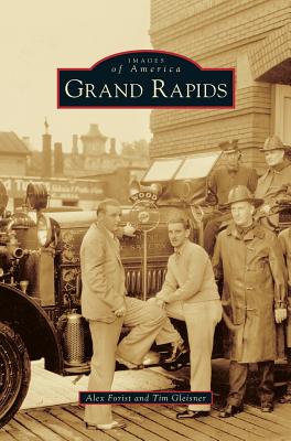Grand Rapids - Forist, Alex, and Gleisner, Tim