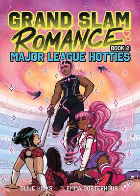 Grand Slam Romance Book 2: Major League Hotties: A Graphic Novel Volume 2 - Hicks, Ollie