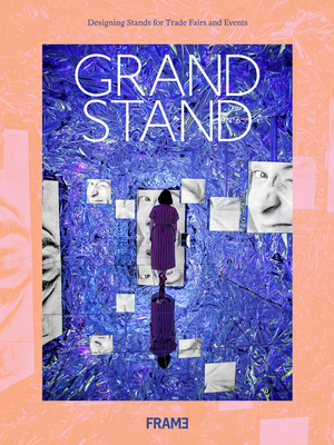 Grand Stand 6: Designing Stands for Trade Fairs and Events - Jehl, Evan, and Martins, Ana
