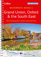 Grand Union, Oxford & the South East: Waterways Guide 1
