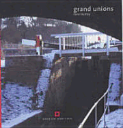 Grand Unions: Canals - Ashley, Peter