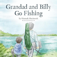 Grandad and Billy Go Fishing