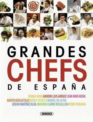 Grandes Chefs de Espana - Susaeta Publishing Inc