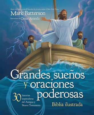 Grandes Sueos Y Oraciones Poderosas - Batterson, Mark