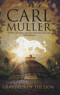 Grandeur of the Lion - Muller, Carl