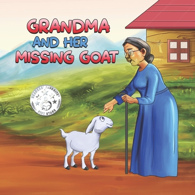 Grandma and Her Missing Goat: A Children's Book About Pets, Courage, Overcoming Challenges, and the Joy of Reuniting with Loved Ones for Kids Aged 3-10 - Agrawal, Vedika, and Das, Kunal